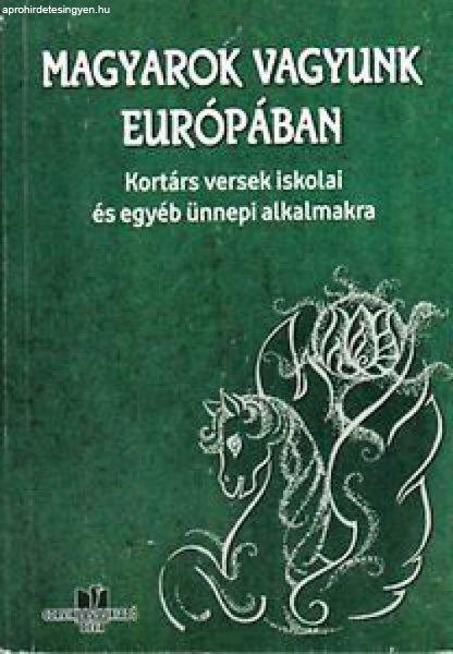 Magyarok vagyunk Európában