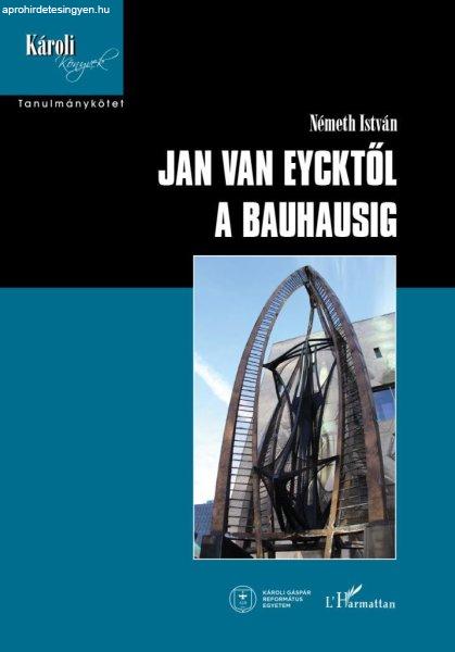 Jan van Eycktől a Bauhausig