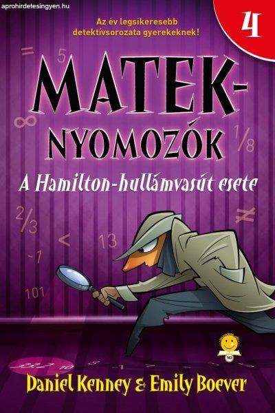 A Hamilton-hullámvasút esete (Mateknyomozók 4.)