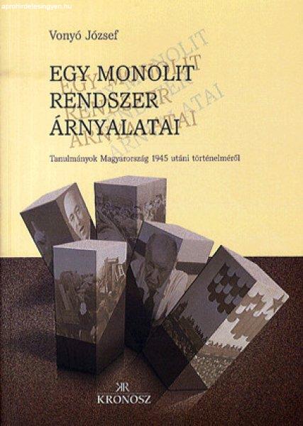 Egy monolit rendszer árnyalatai