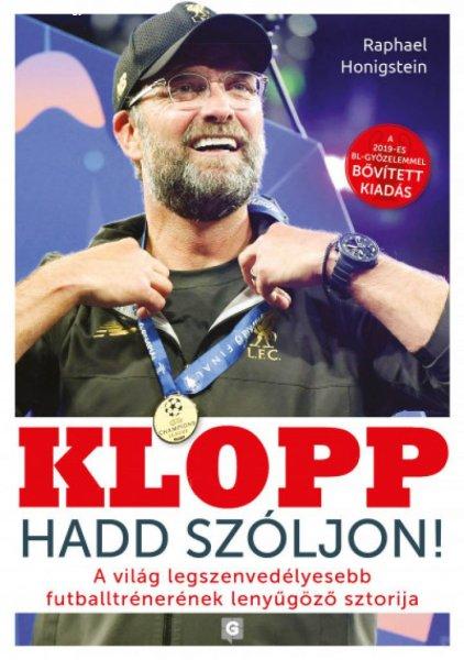 Klopp - Hadd szóljon! - A világ legszenvedélyesebb futballtrénerének
lenyűgöző sztorija