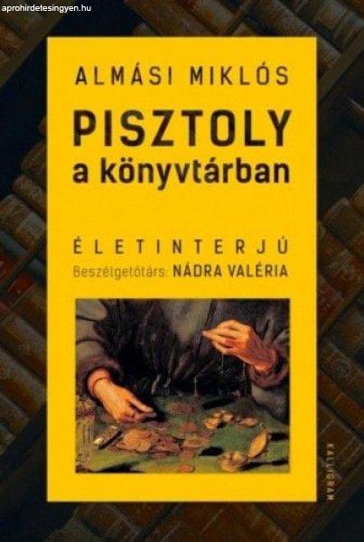 Pisztoly a könyvtárban - Életinterjú