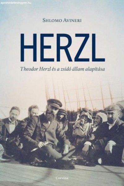 Herzl - Theodor Herzl és a zsidó állam alapítása