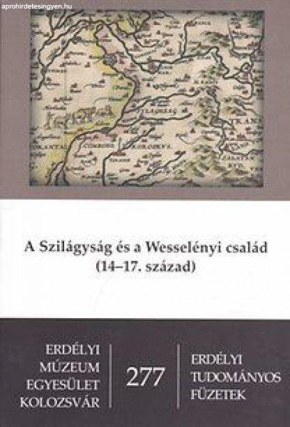 A Szilágyság és a Wesselényi család (14-17. század)