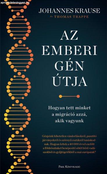 Az emberi gén útja - Hogyan tett minket a migráció azzá, akik vagyunk