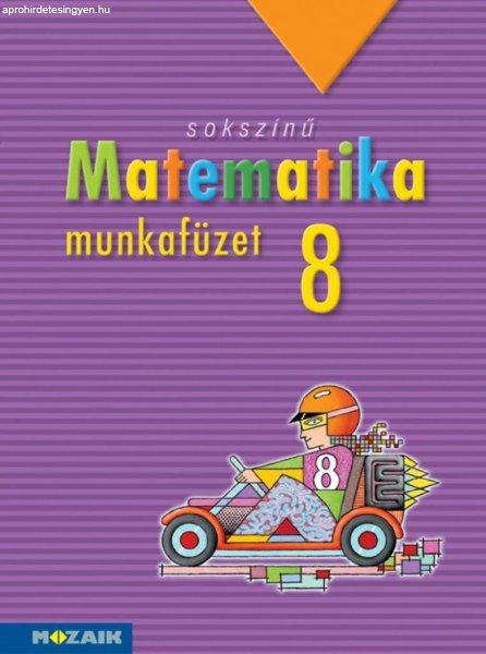 Sokszínű matematika munkafüzet, 8. osztály (MS-2318)