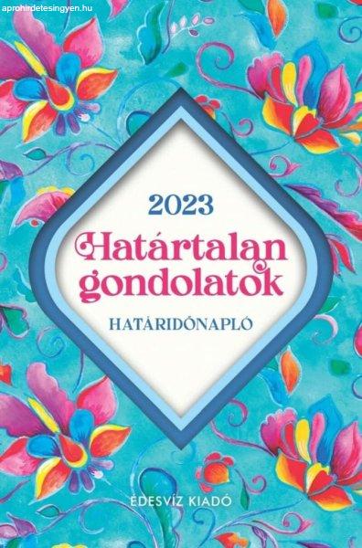 Határtalan Gondolatok Határidőnapló 2023