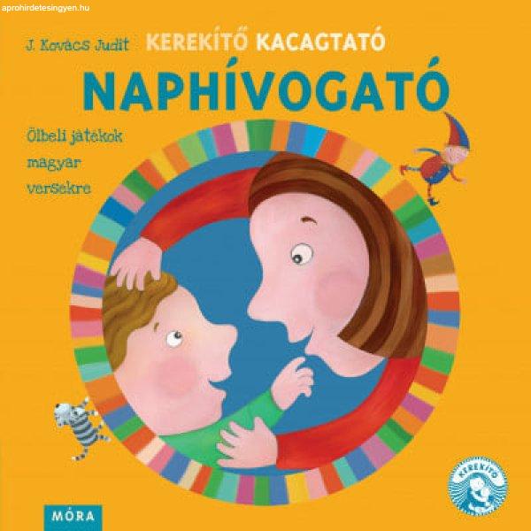 Kerekítő Kacagtató - Naphívogató