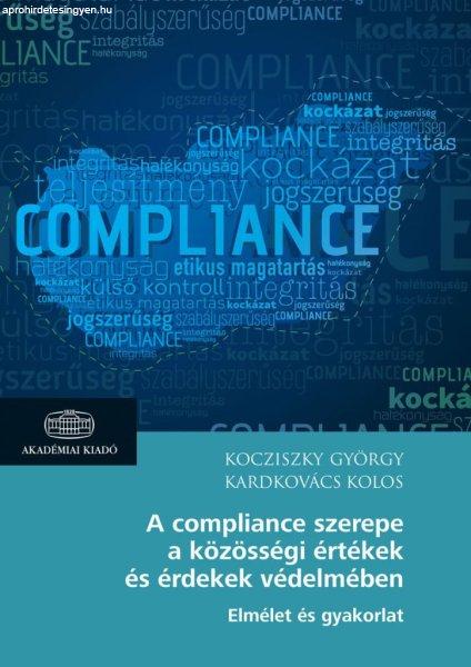 A compliance szerepe a közösségi értékek és érdekek védelmében