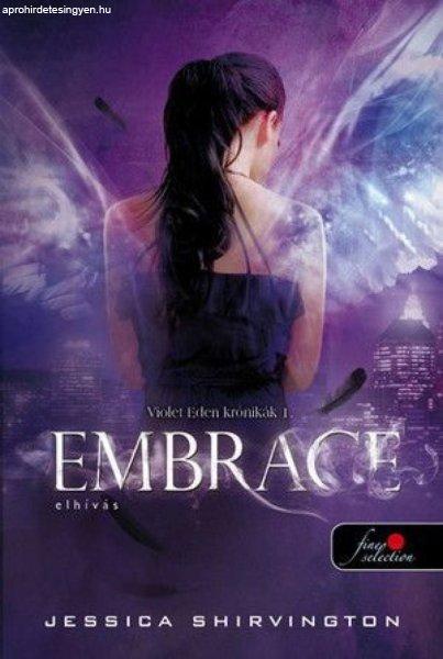 Embrace - Elhívás - Keménykötés - Violet Eden krónikák 1.