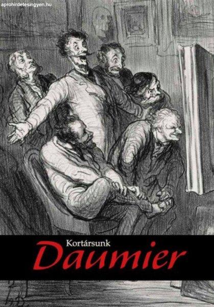 Kortársunk Daumier - Grafikák a Szépművészeti Múzeum gyűjteményéből
és kortárs művészek alkotásai