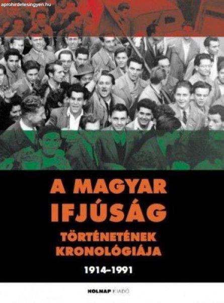 A magyar ifjúság történetének kronológiája 1914-1991