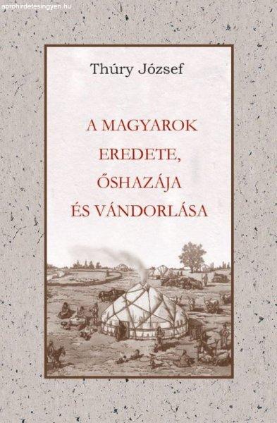 A magyarok eredete, őshazája és vándorlása