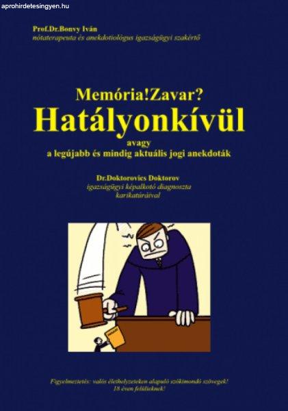 Memória!Zavar? Hatályonkívül,