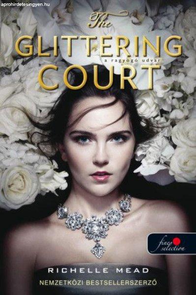 The Glittering Court - A ragyogó udvar 1.