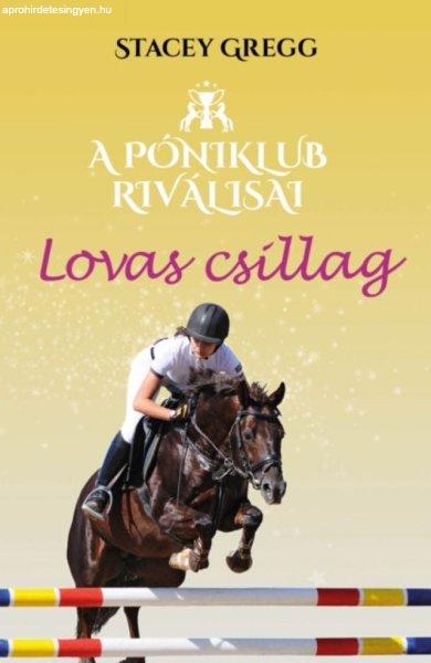 A póniklub riválisai 3. - Lovas csillag