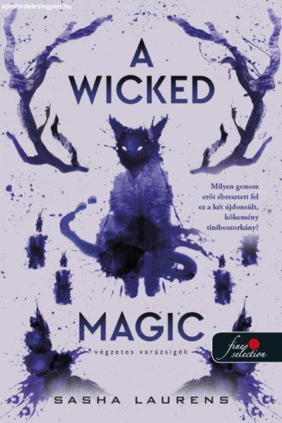 A Wicked Magic – Végzetes varázsigék