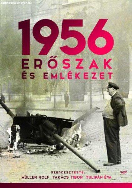 1956: Erőszak és emlékezet