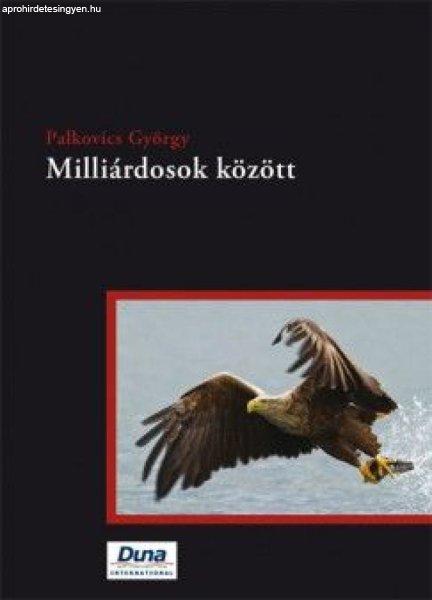 Milliárdosok között