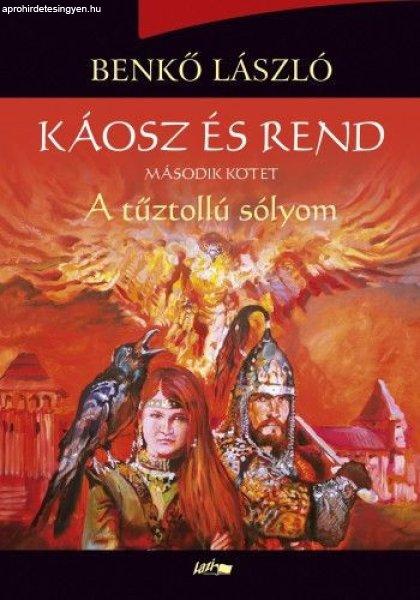 Káosz és rend II. - A tűztollú sólyom