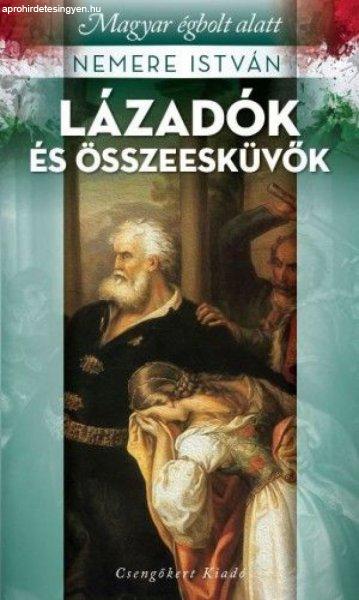 Lázadók és összeesküvők