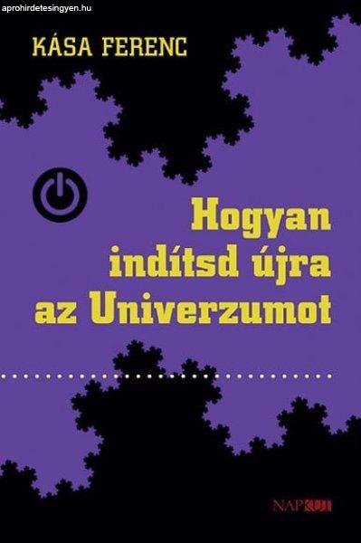 Hogyan indítsd újra az Univerzumot