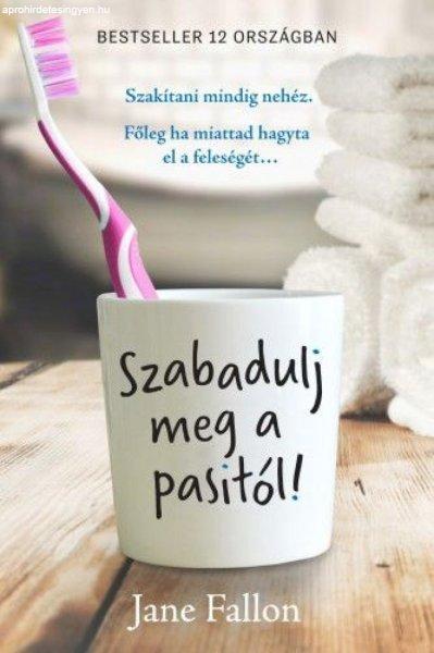 Szabadulj meg a pasitól!