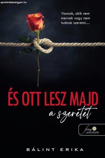 És ott lesz majd a szeretet