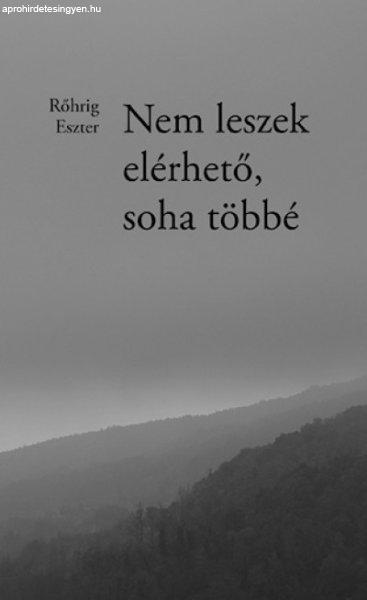 Nem leszek elérhető, soha többé