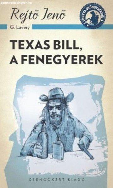 Texas Bill, a fenegyerek