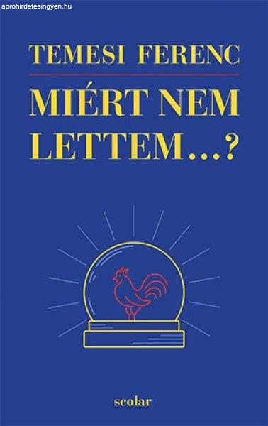 Miért nem lettem...?