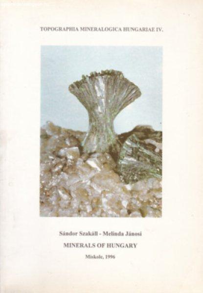 Minerals of Hungary (Magyarország ásványai - angol nyelvű) - Sándor
Szakáll - Melinda Jánosi