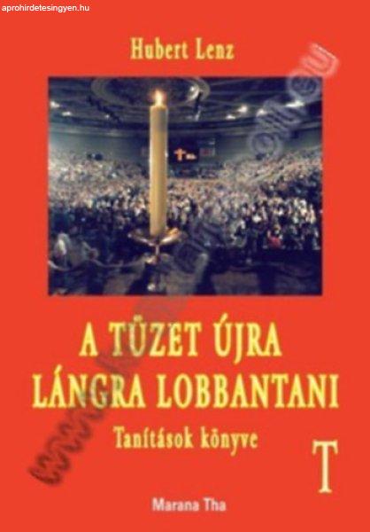 A tüzet újra lángra lobbantani - Hubert Lenz