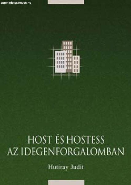 Host és hostess az idegenforgalomban - Hutiray Judit