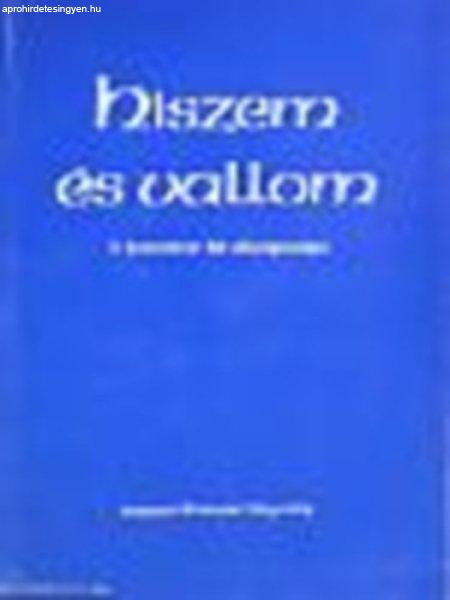 Hiszem és vallom - A keresztény hit alapigazságai -