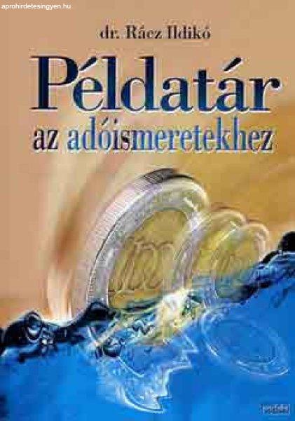 Példatár az adóismeretekhez - Rácz Ildikó