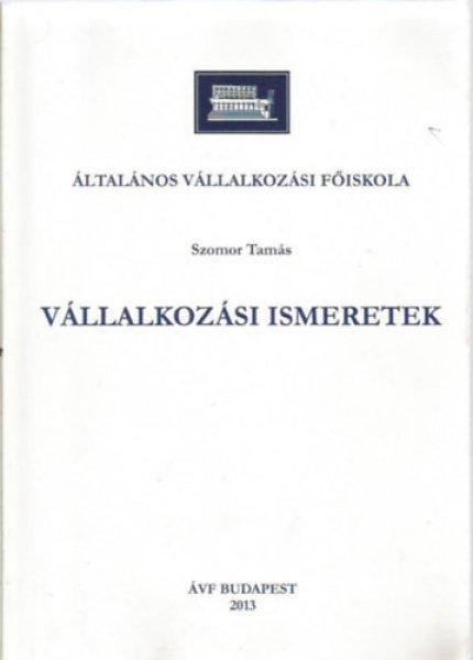 Vállalkozási ismeretek - Szomor Tamás