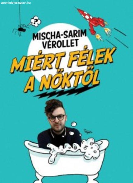 Miért félek a nőktől - Mischa-Sarim Vérollet