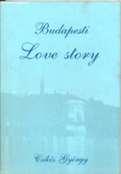 Budapesti Love story - Csikós György