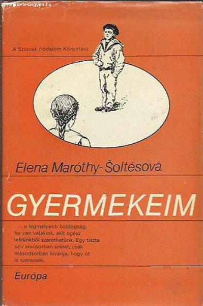 Gyermekeim - Elena Maróthy-Soltésova