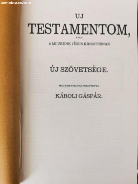 Uj testamentom, azaz: A mi Urunk Jézus Krisztusnak Új Szövetsége -