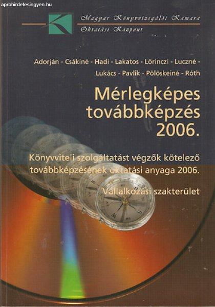 Mérlegképes továbbképzés 2006. -
Dömötörfyné-Gurnik-Hadi-Hopka-Lőrinczi-Luczné