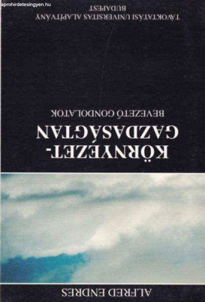 Környezetgazdaságtan - Bevezető gondolatok - Alfred Endres