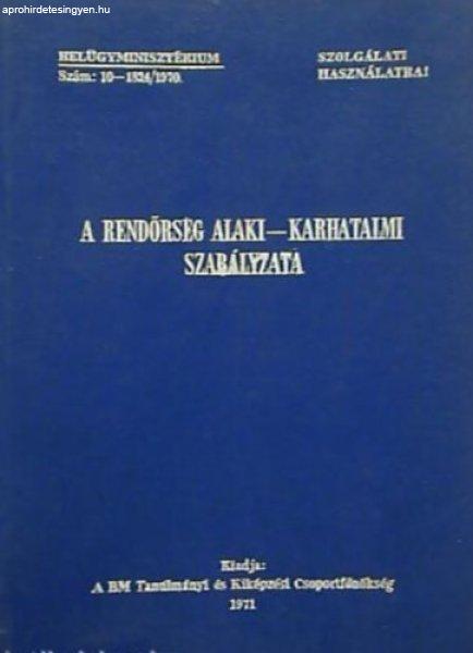 A rendőrség alaki-karhatalmi szabályzata -