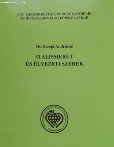 Italismeret és élvezeti szerek + munkafüzet (3 kötet egybefűzve, mappában)
- Dr. Seregi Andrásné