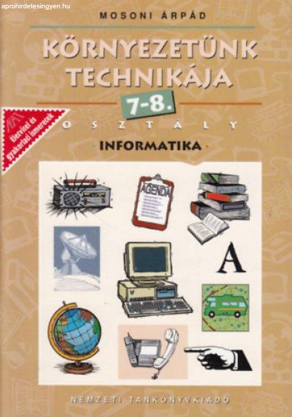 Környezetünk technikája - Informatika 7-8 o. - Mosoni Árpád