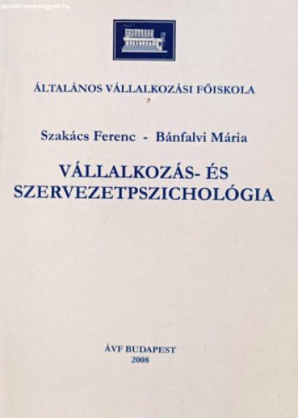 Vállalkozás és szervezetpszichológia - Szakács Ferenc- Bánfalvi Mária