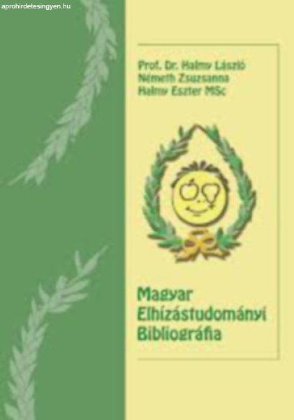 Magyar Elhízástudományi Bibliográfia - Prof. DR. Halmy László, Németh
Zsuzsanna, Halmy Eszter MSc