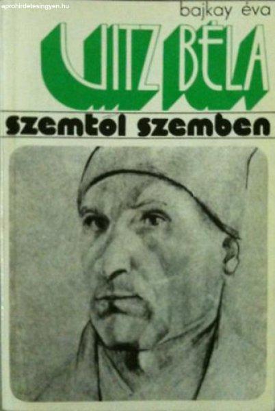 Uitz Béla (Szemtől szemben) - Bajkay Éva