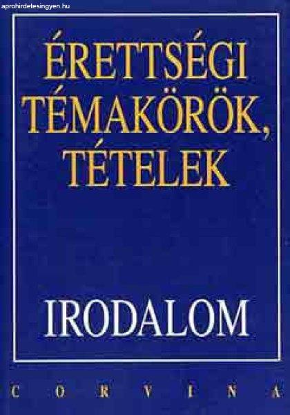 Érettségi témakörök, tételek: Irodalom - Máté József Kállay Gézáné